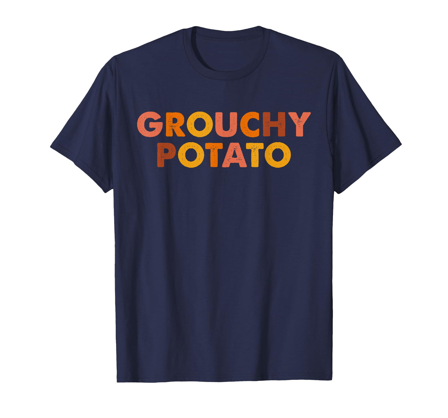 Grouchy Potato Sweet Potato T-Shirt