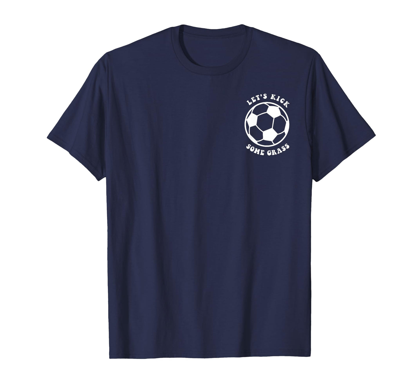 Kids Let's Kick Some Grass, Funny Soccer Mom Soccer Season T-Shirt