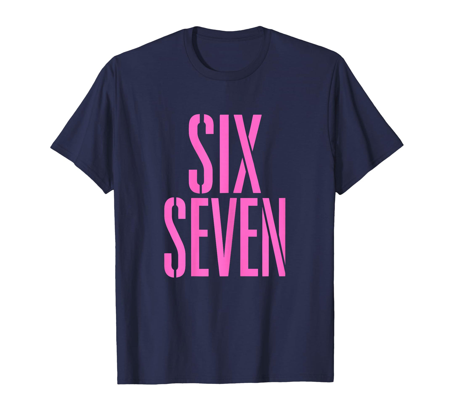 Six Seven 6 7 Funny Meme Internet Joke Viral Trend Humor T-Shirt