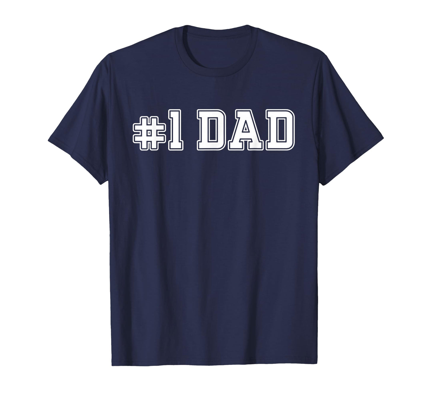 #1 Dad Best Dad Father's Day Number One Dad T-Shirt