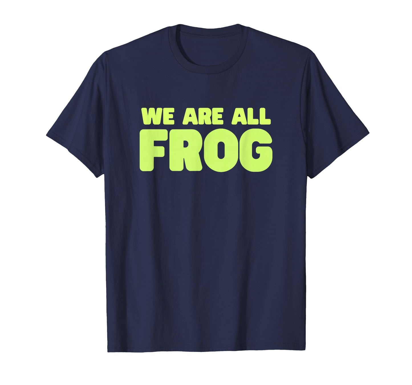 We are All Frog Frogs Together Strong Retro Portland T-Shirt