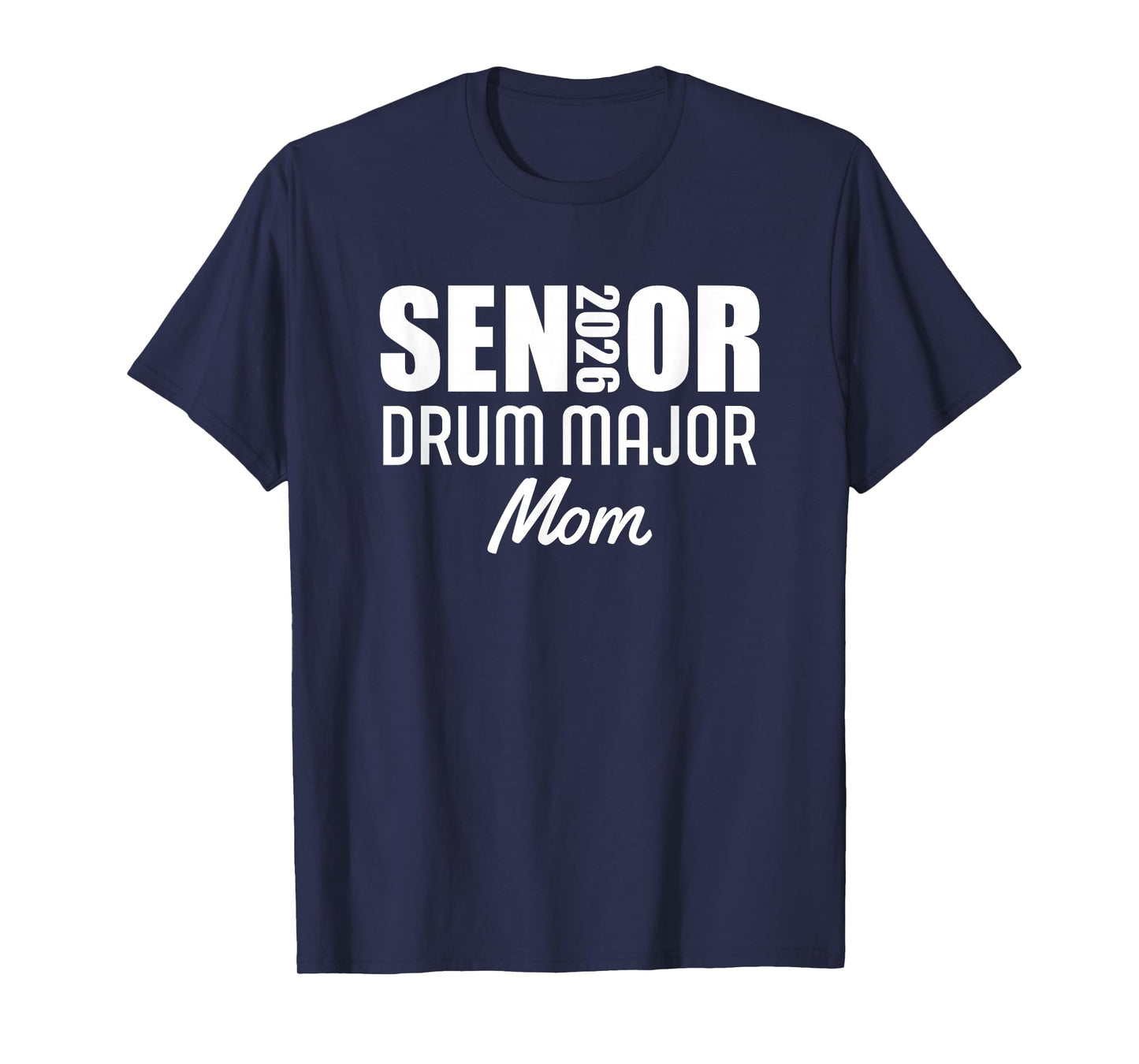 2026 Senior Drum Major Mom 2026 Marching Band T-Shirt
