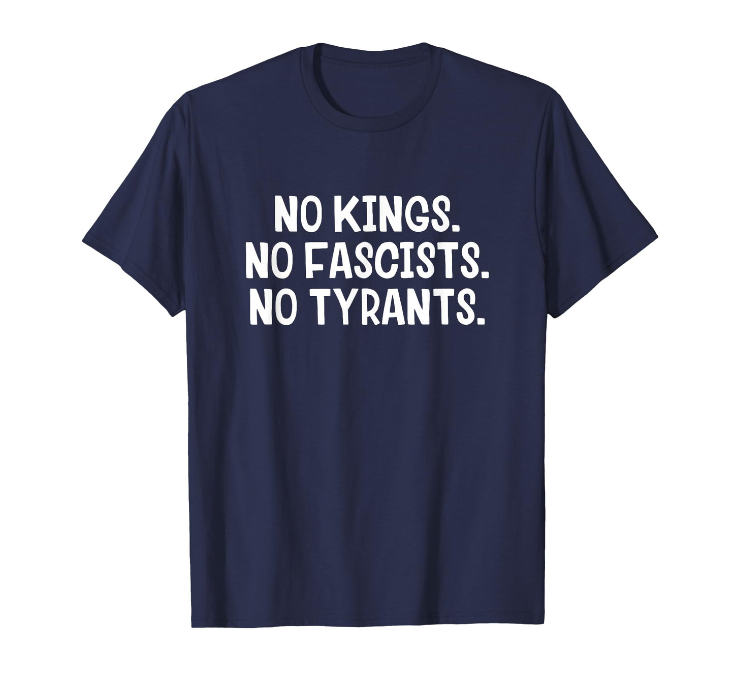 No Kings No Fascists No Tyrants T-Shirt