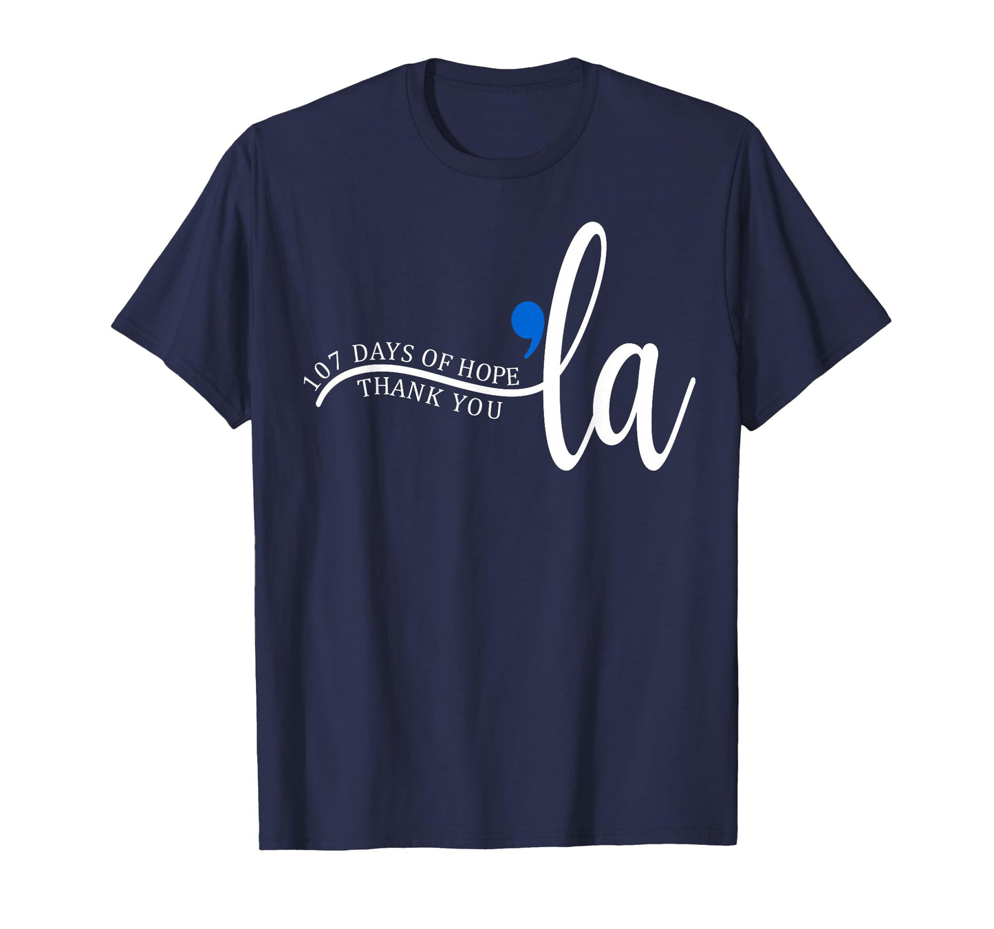 107 Days of Hope Thank You Kamala 107 Days Kamala Harris T-Shirt