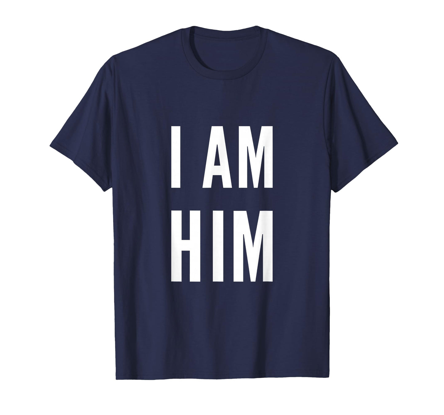 Lit Statement Top - I AM HIM Gift for Sports Fans - I AM HIM T-Shirt