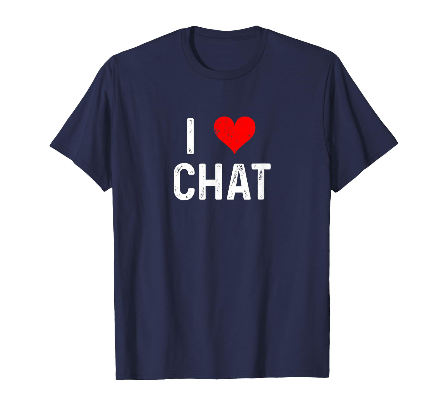 I Love Chat - Heart - Podcast Live Streamer Streaming T-Shirt