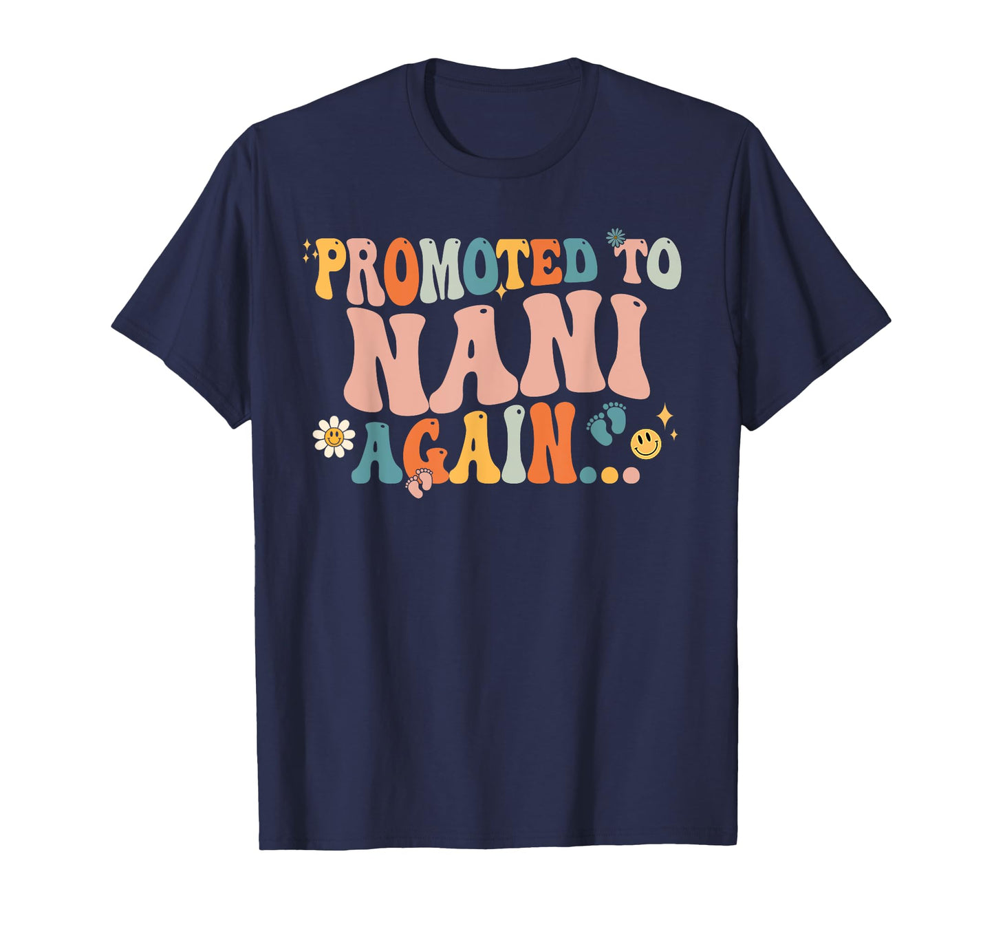 Groovy Promoted to Nani Again Fathers Day T-Shirt