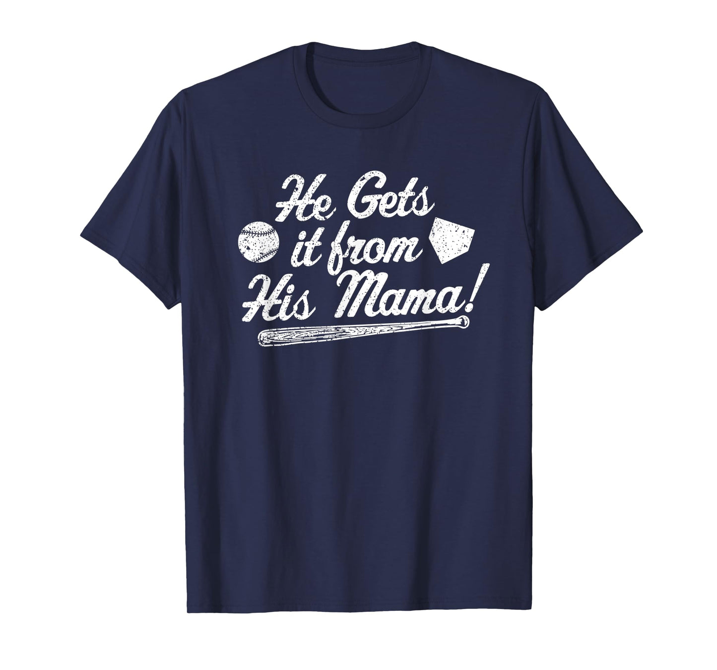 Mom's Baseball Mom He Gets it From his Mama Player's Mom T-Shirt