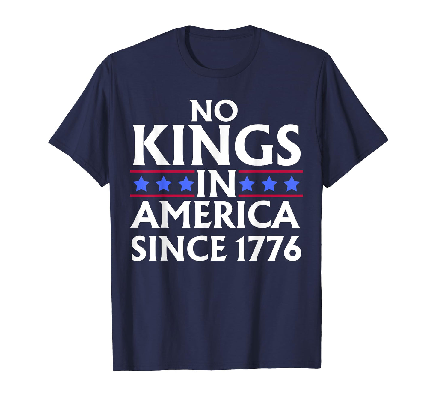 No Kings In America Since 1776 US Flag fourth of july T-Shirt