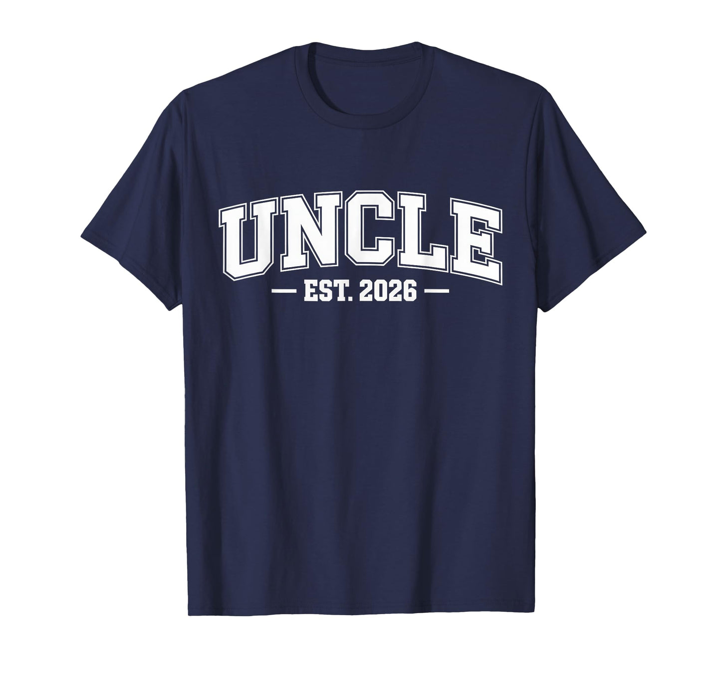 Promoted To Uncle Est 2026 Uncle To Be Shirts 1St Time Uncle T-Shirt