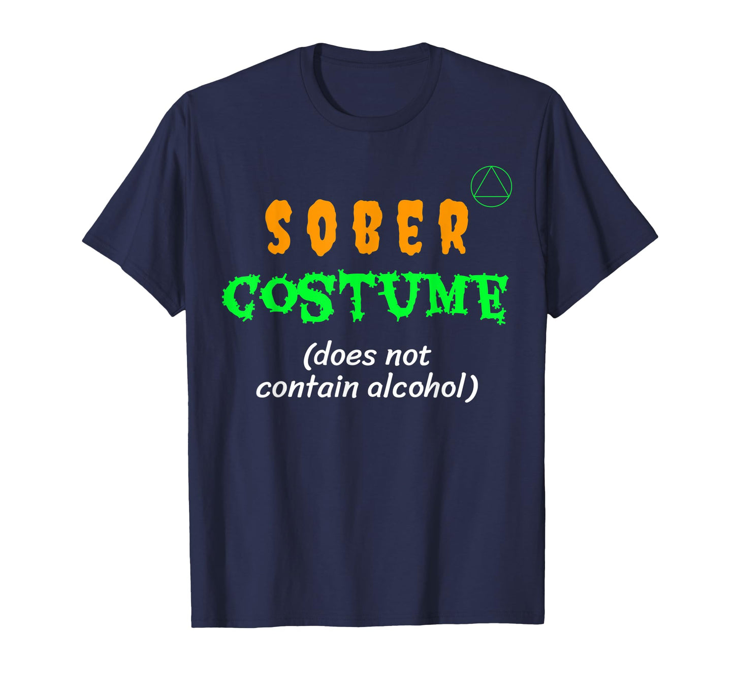Does Not Contain Alcohol Sober Costume Recovery T-Shirt