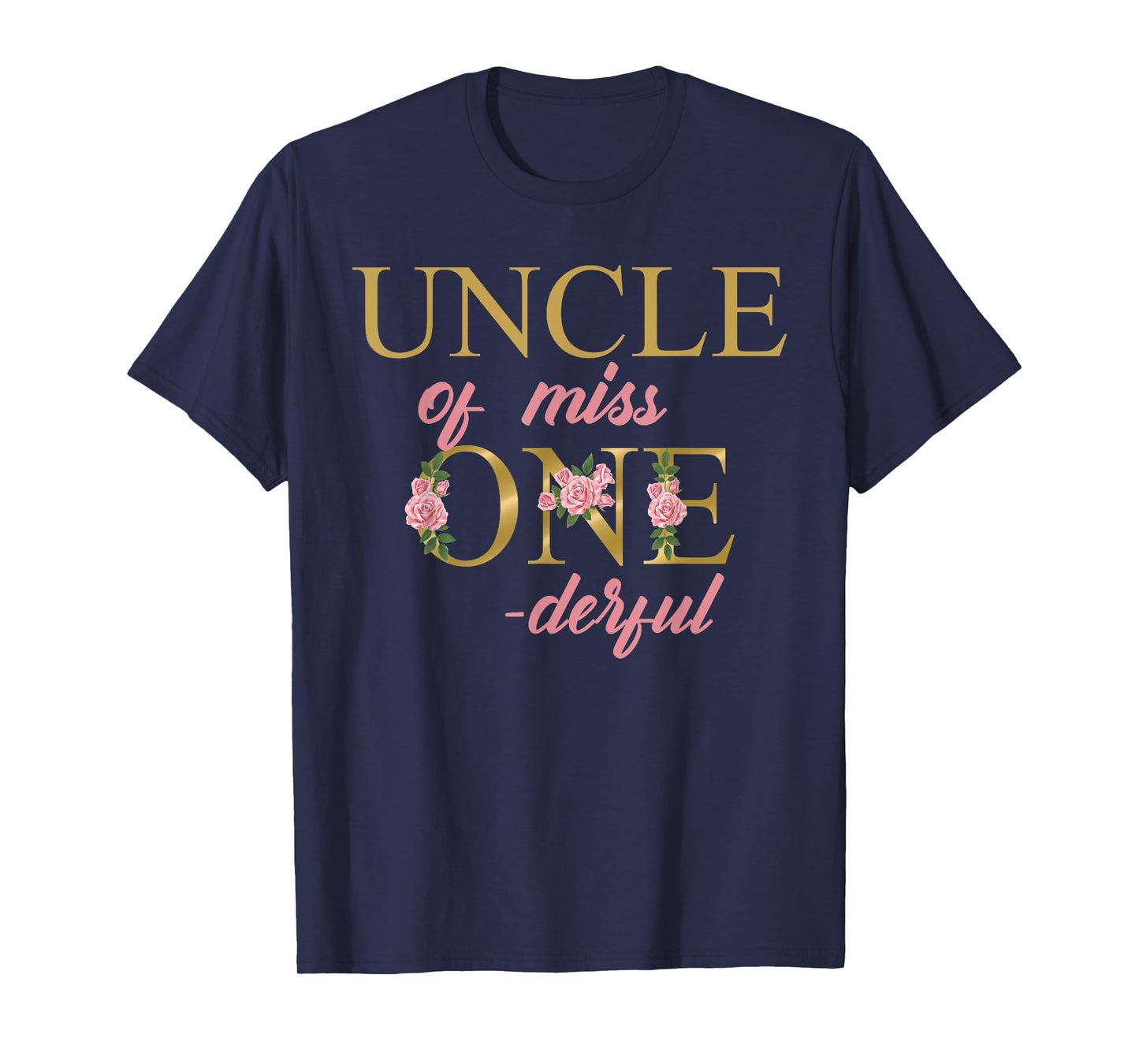 Uncle of Miss Onederful 1st Birthday First One-Derful family T-Shirt
