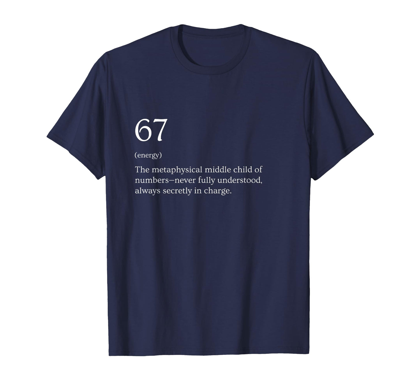 67 Definition Meme T-Shirt