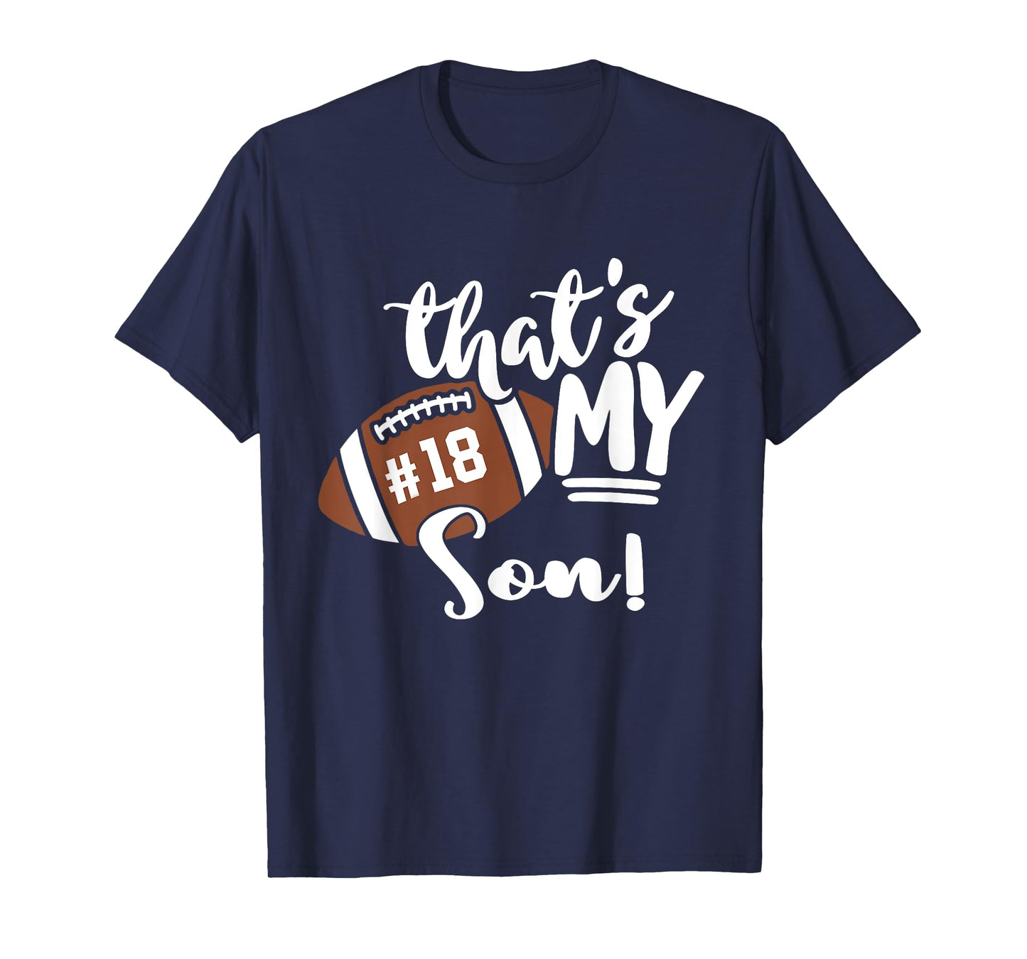 That's My Son Football 18 Jersey Number Vintage Mom Dad T-Shirt