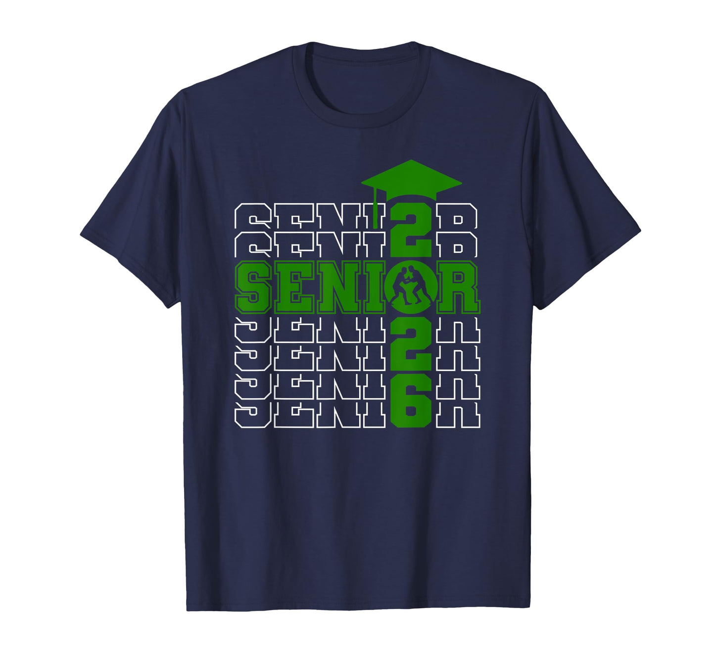 Senior Class Of 2026 Graduation 2026 Green Wrestling T-Shirt