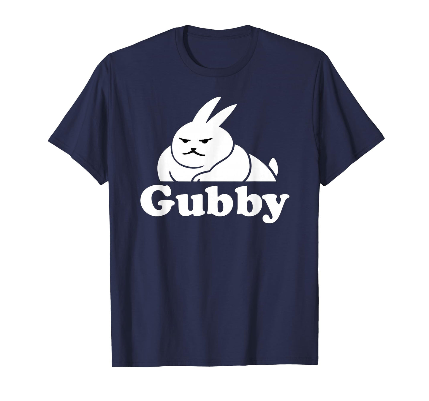 Funny Cute Rabbit Meme Gubby The Rabbit Gubby T-Shirt