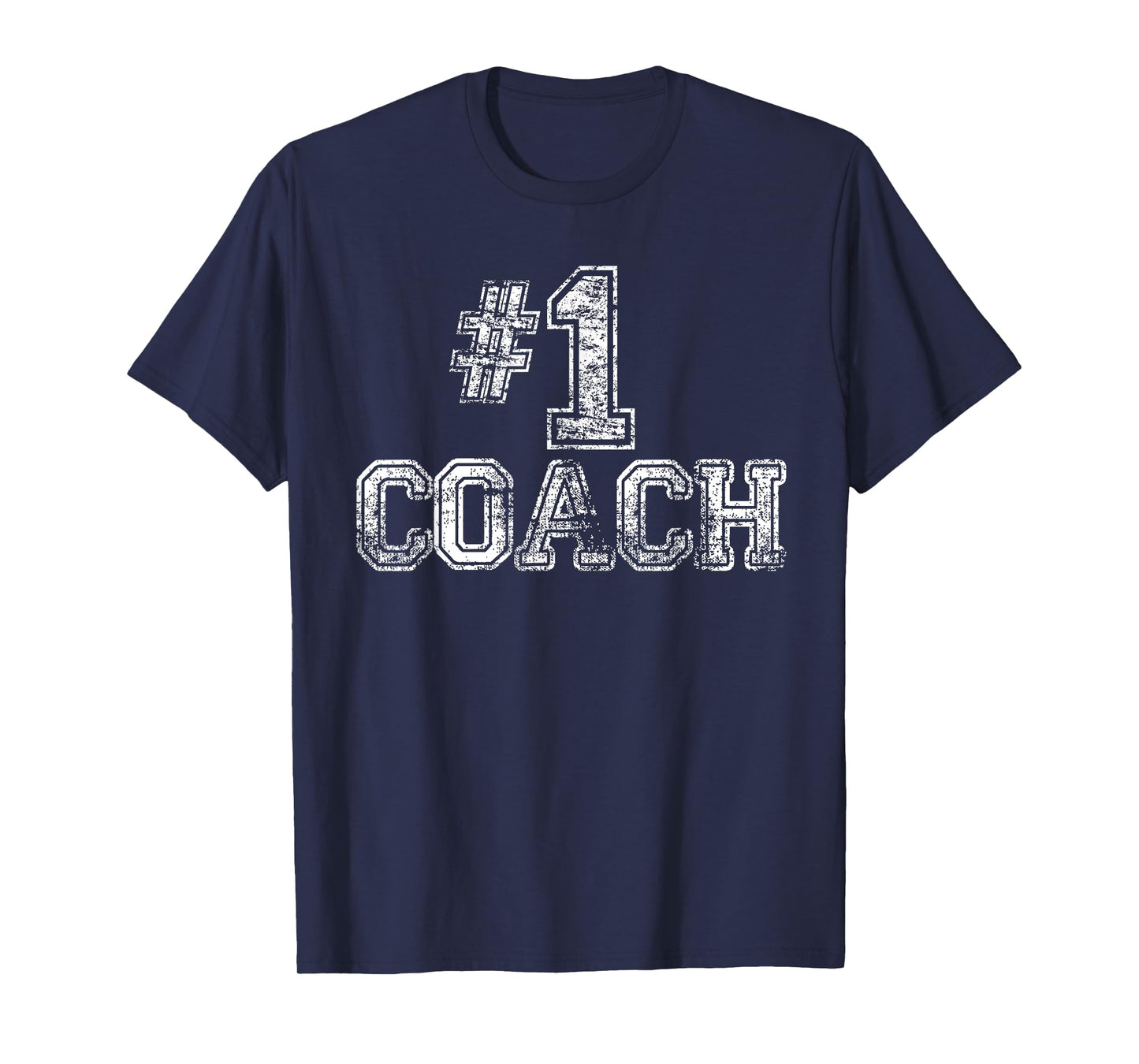 #1 Coach T Shirt - Number One Team Gift Tee T-Shirt