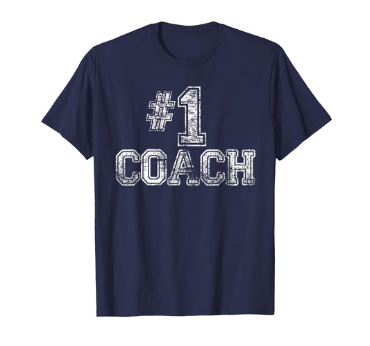 #1 Coach T Shirt - Number One Team Gift Tee T-Shirt