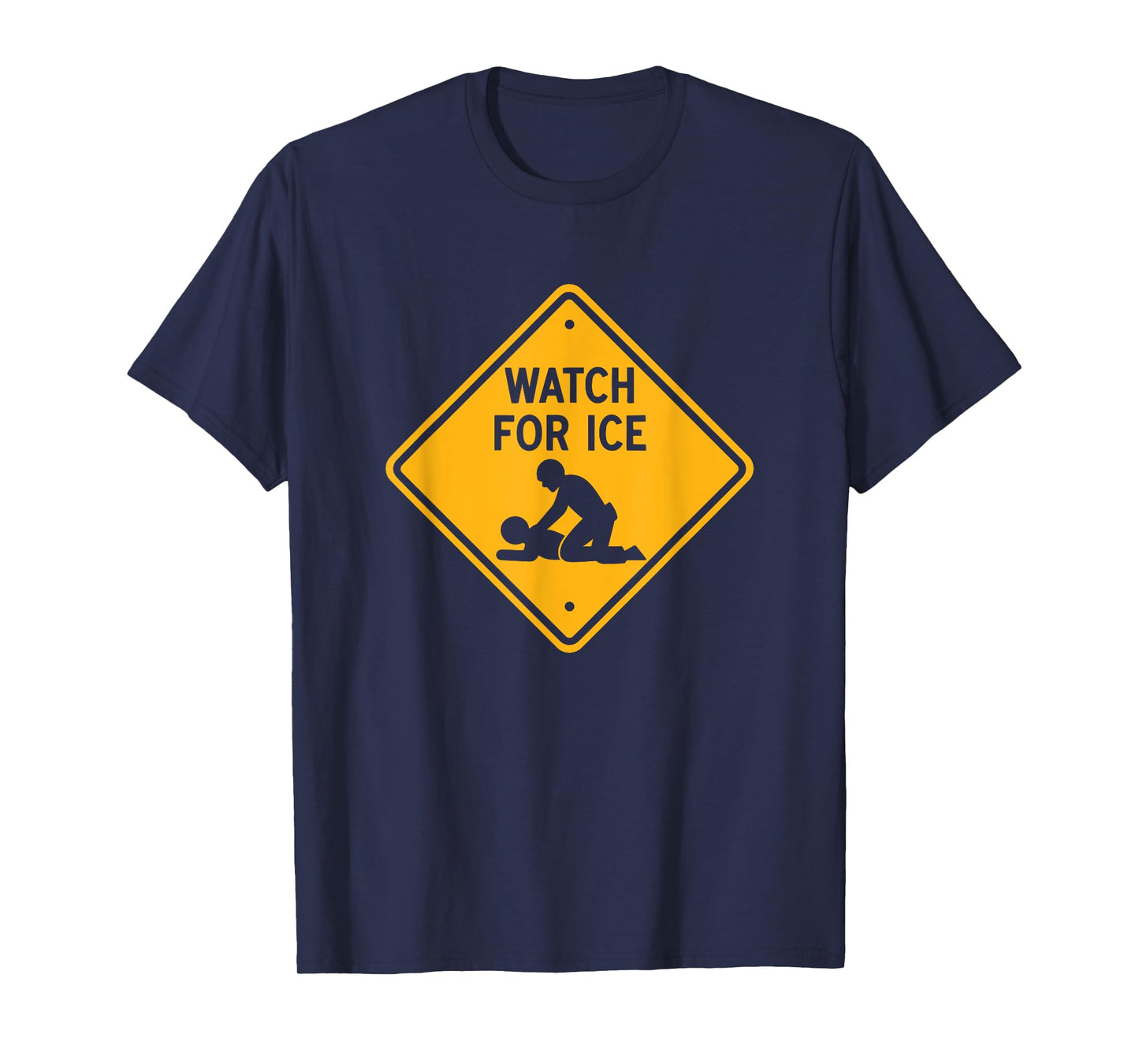 Watch for Ice Funny Highway Road Sign T-Shirt