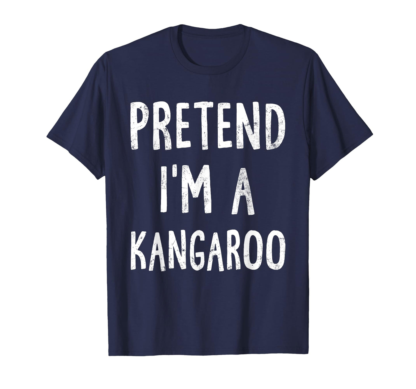 Pretend I'm A Kangaroo Lazy Halloween Costume Matching T-Shirt