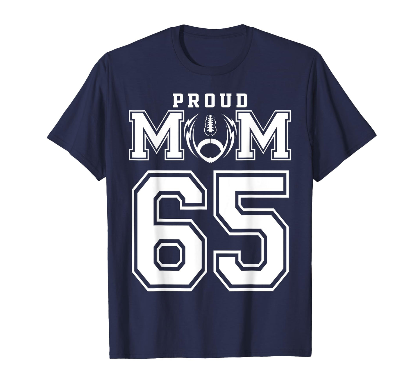 Custom Proud Football Mom Number 65 Personalized For Women T-Shirt