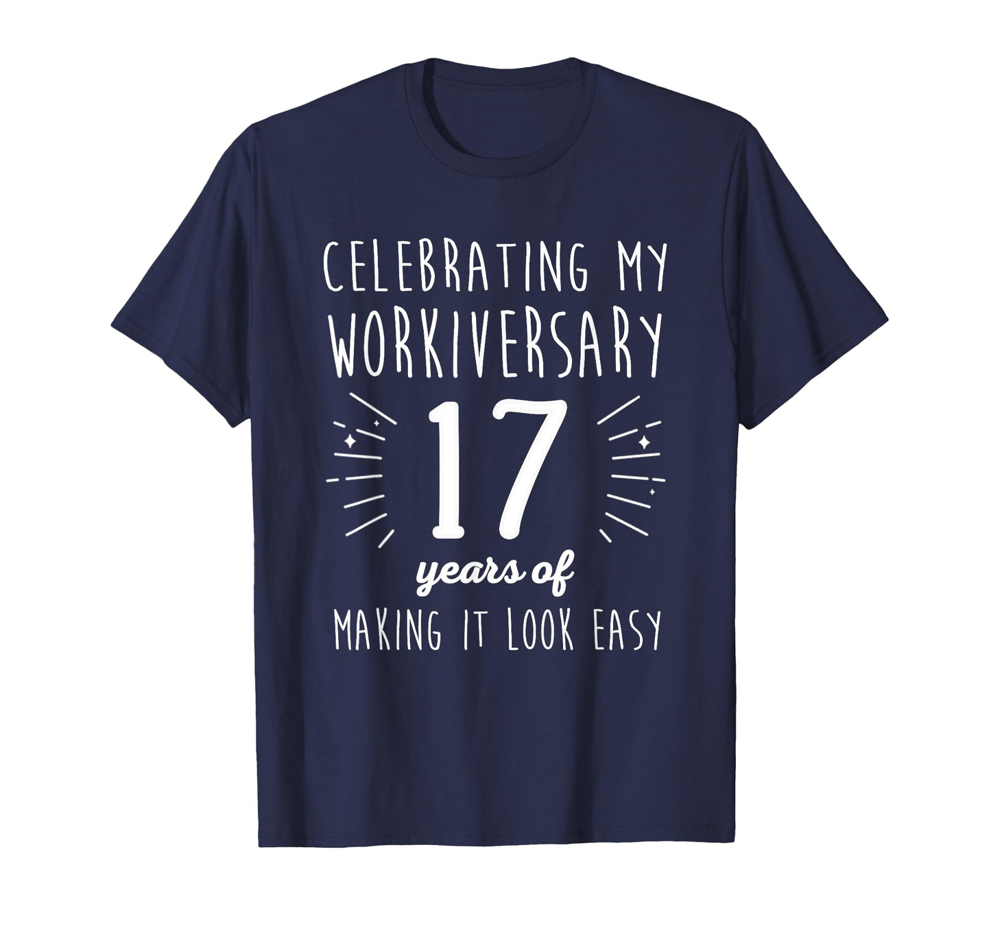 Celebrating Workiversary 17 Years Fun 17th Work Anniversary T-Shirt