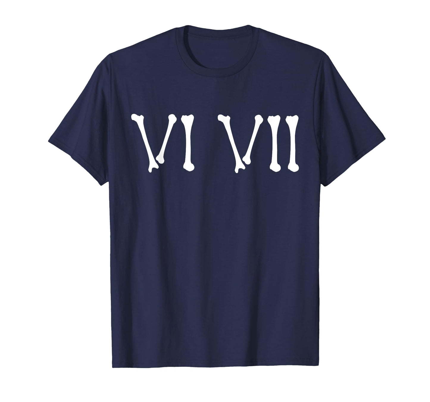 67 Roman Numerals VI VII Funny Skeleton Halloween Six Seven T-Shirt