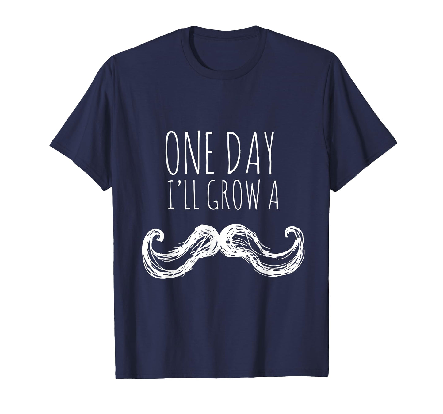 One Day I'll Grow a Mustache Funny Toddler Kids T-Shirt