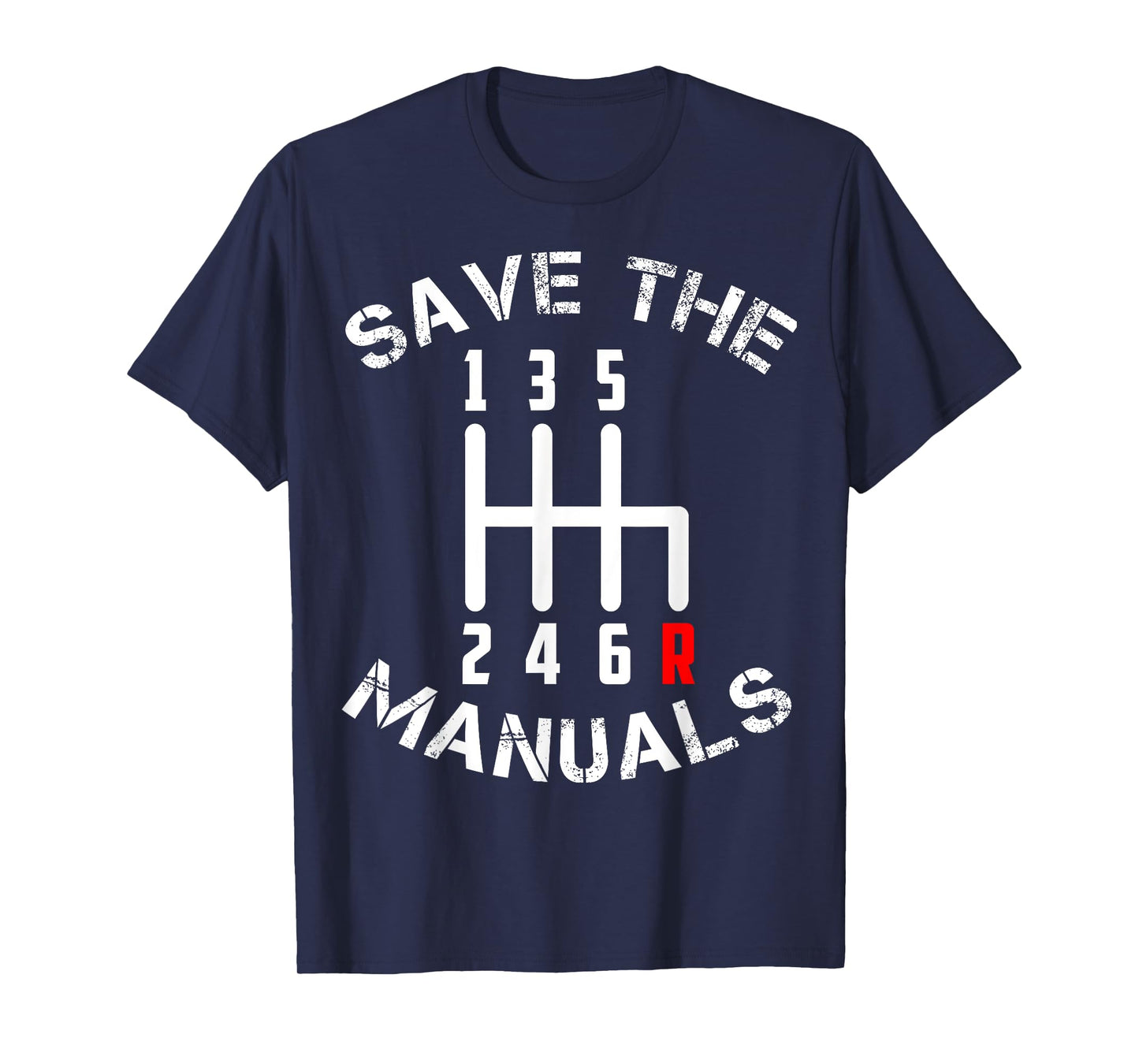 Save The Manuals Three Pedals 6 Speed Transmission T-Shirt T-Shirt