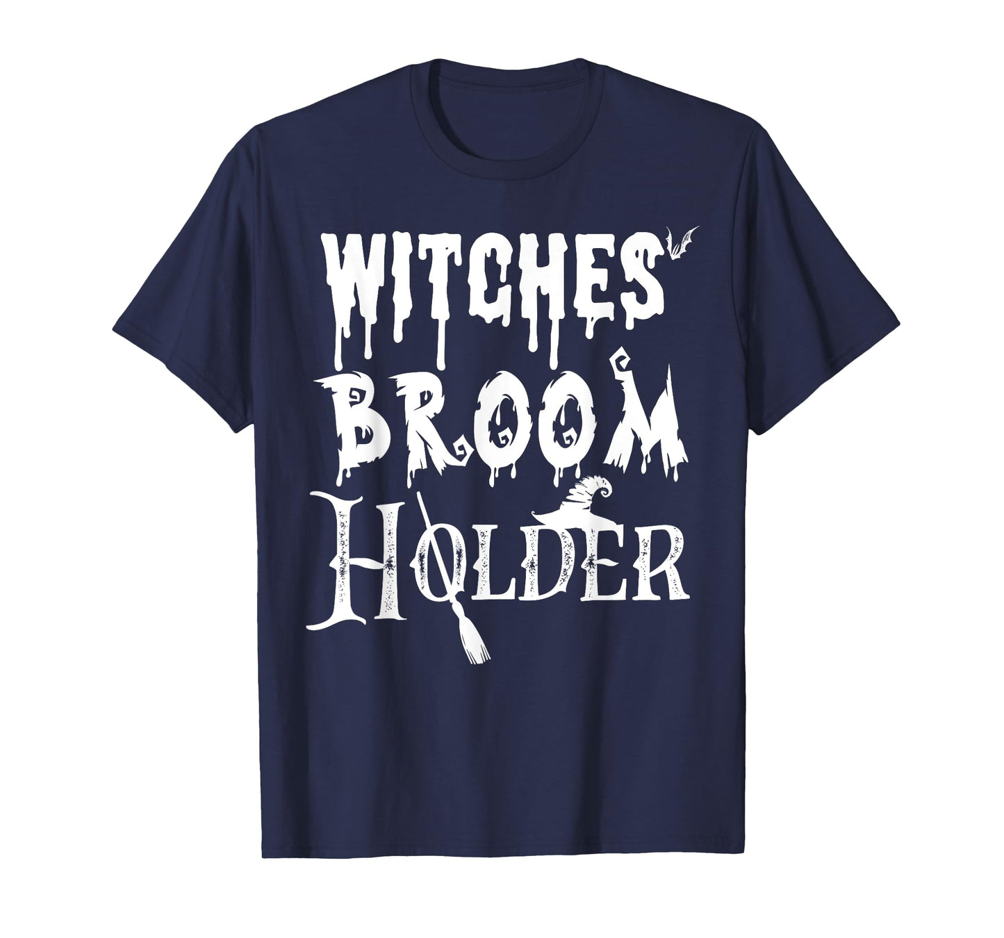 Halloween Security Shirt I Witches' Broom Holder T-Shirt