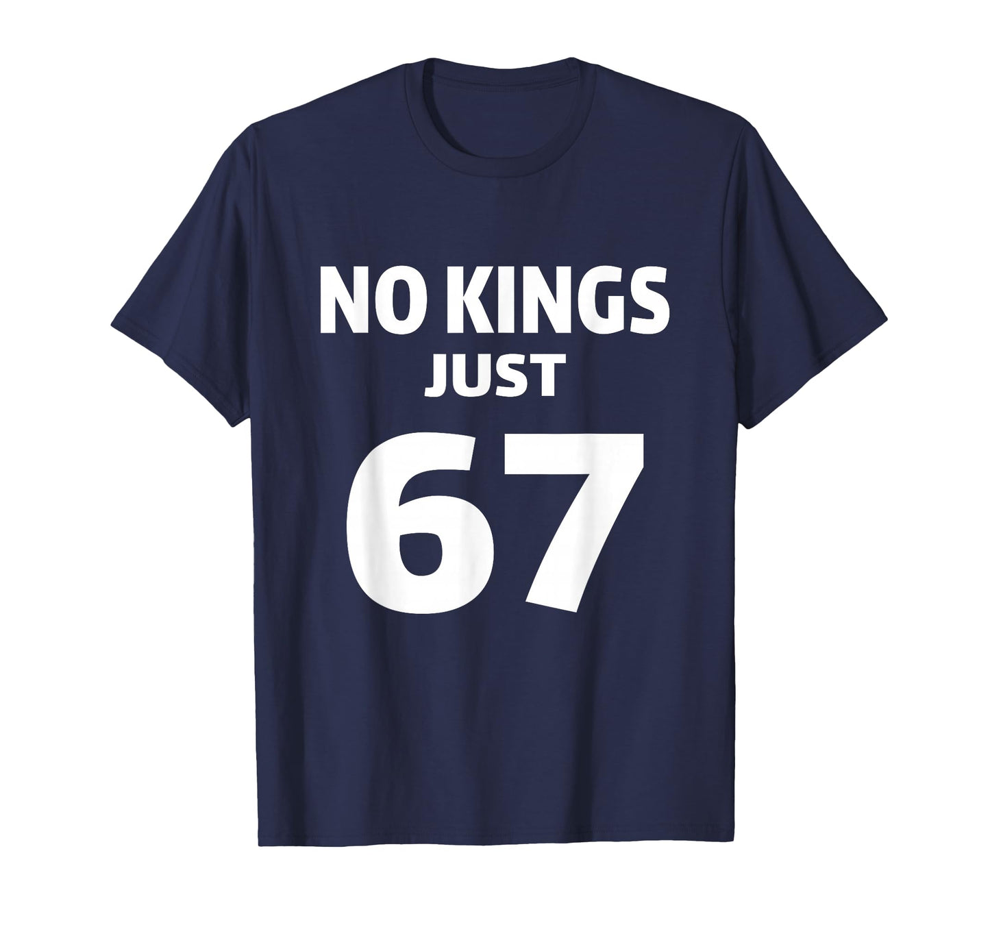 Number 67 Matching Six Seven 6 7 Meme 6-7 NO Kings T-Shirt