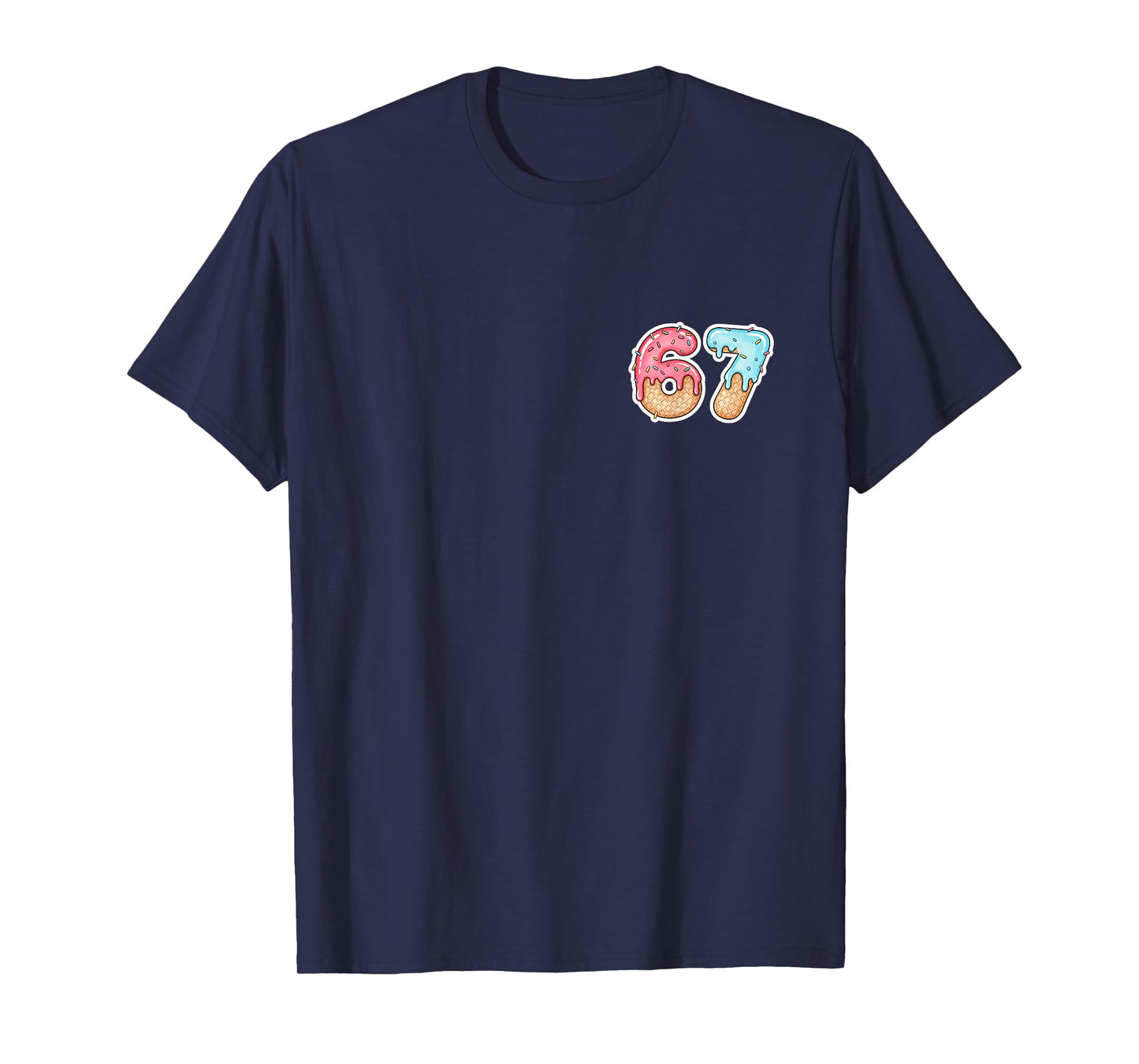 67 Ice Cream Drip Meme Funny Six Seven Gen Alpha (On Back) T-Shirt