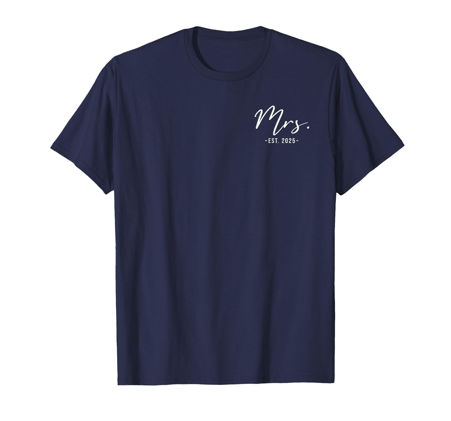 Mrs Est. 2025 Just Married Wedding Wife Matching Mr & Mrs T-Shirt