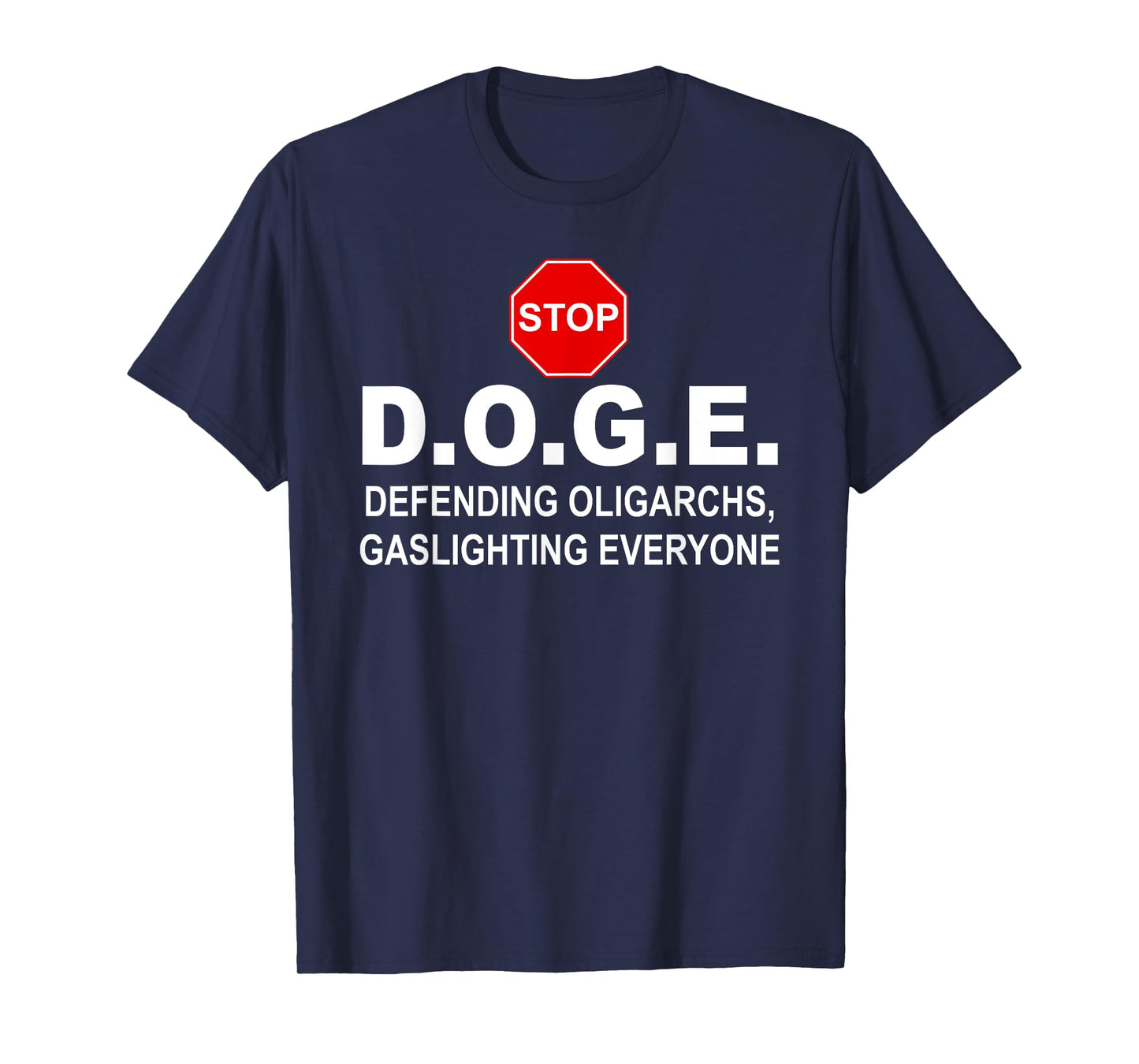 Stop Doge Sign,Anti Doge Protest Signs,No D.O.G.E. Bad Doge T-Shirt