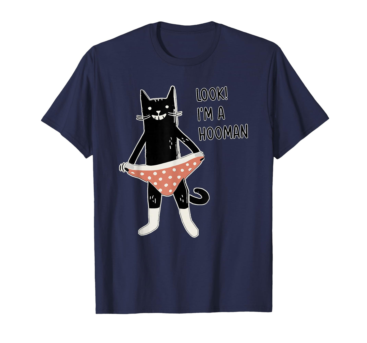 Look! I'm A Hooman T-Shirt