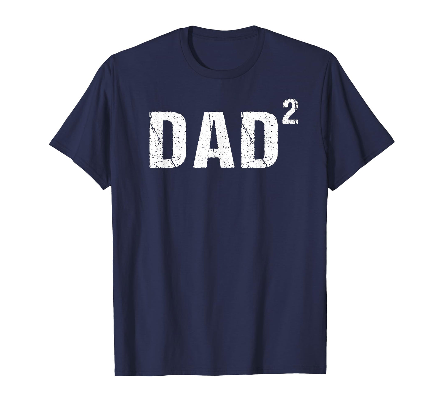 Dad Squared Dad of Two T-Shirt