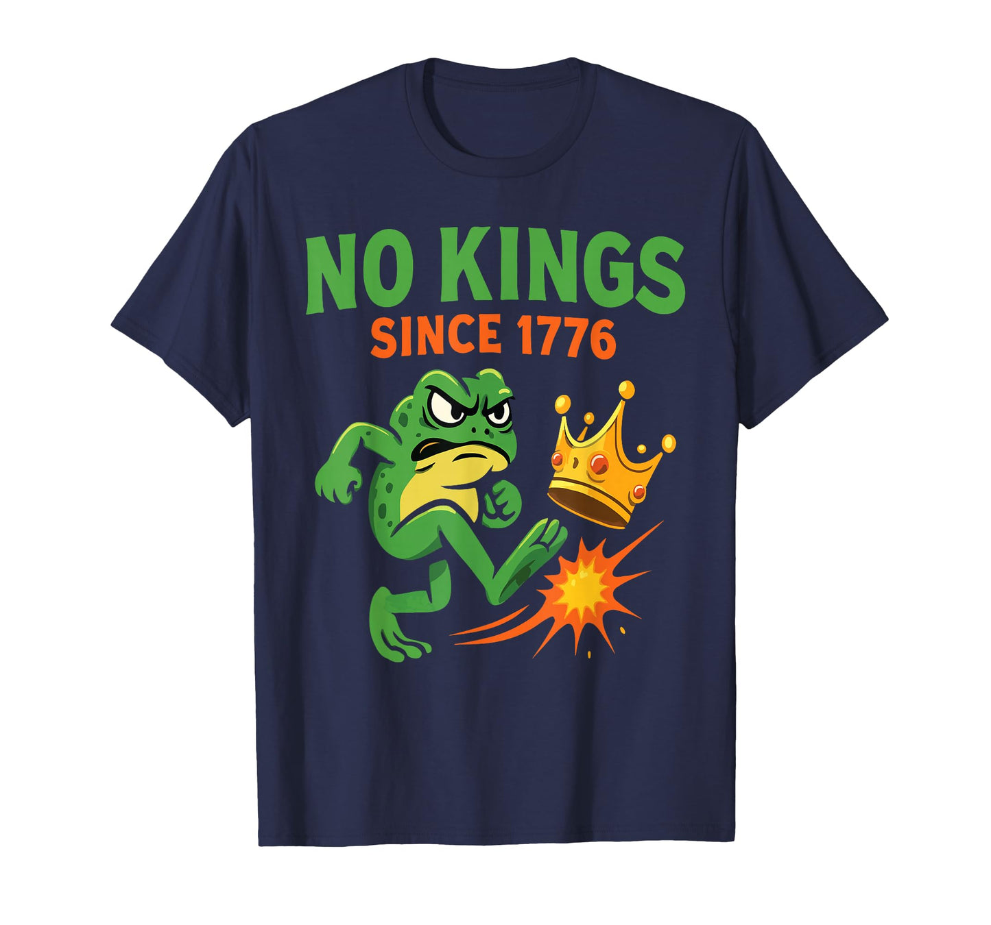 Funny America Design Angry Frog No Kings Since 1776 T-Shirt