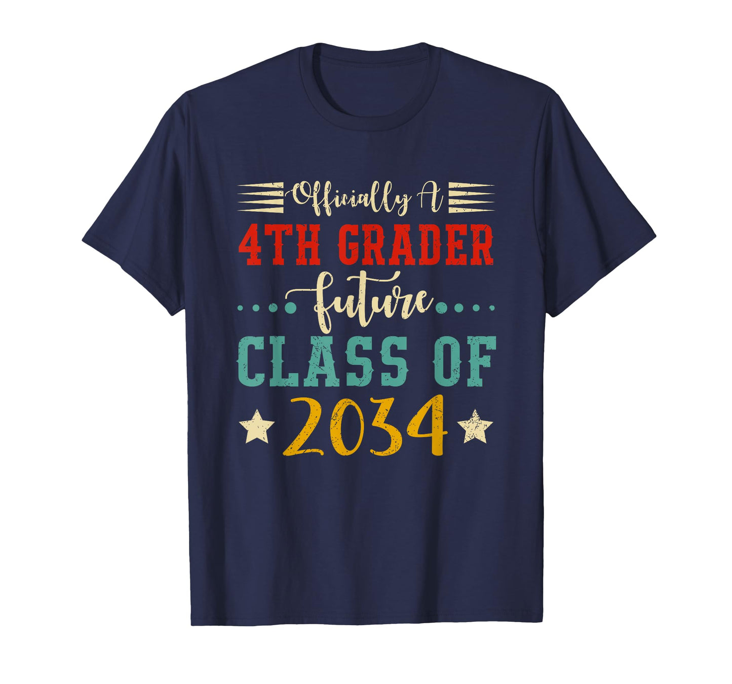 Officially 4th Grader Future Class of 2034 First Day School T-Shirt
