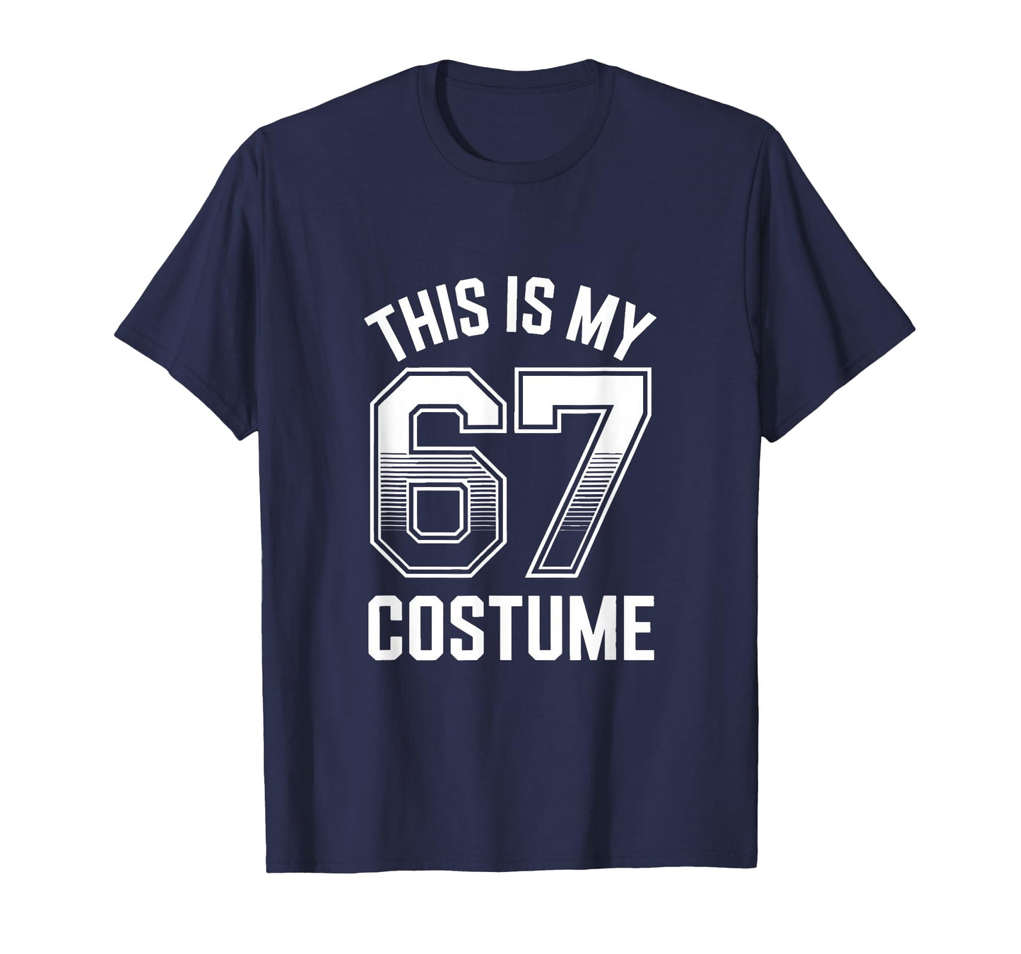 This is My Halloween 67 Costume Halloween T-Shirt