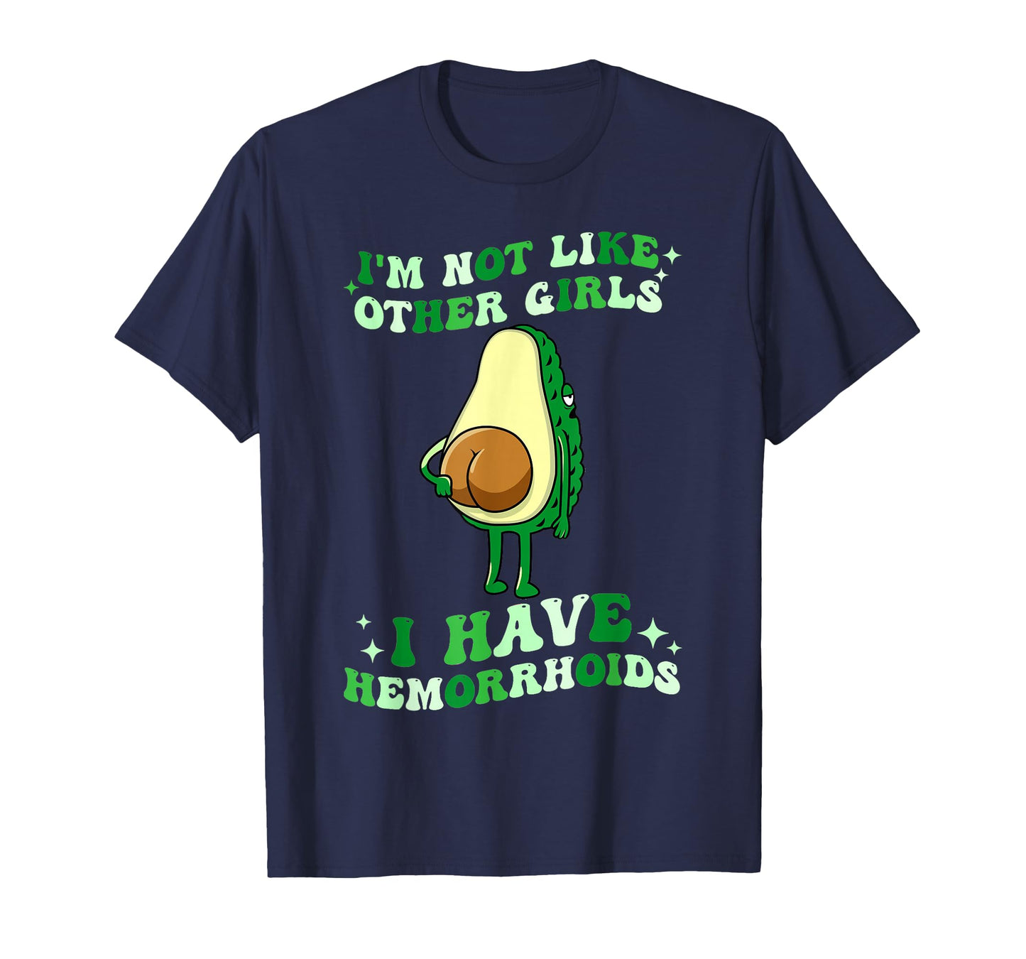 Funny I’m Not Like Other Girls Hemorrhoids Meme T-Shirt