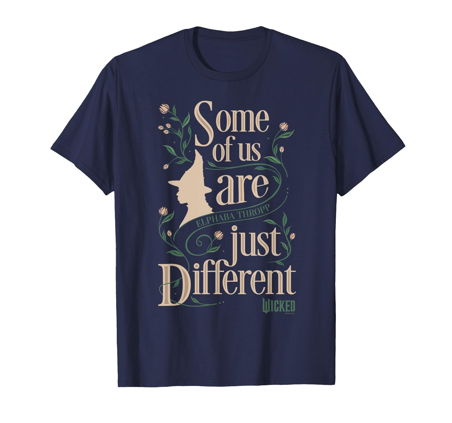 Wicked Some Of Us Are Just Different Elphaba Thropp T-Shirt