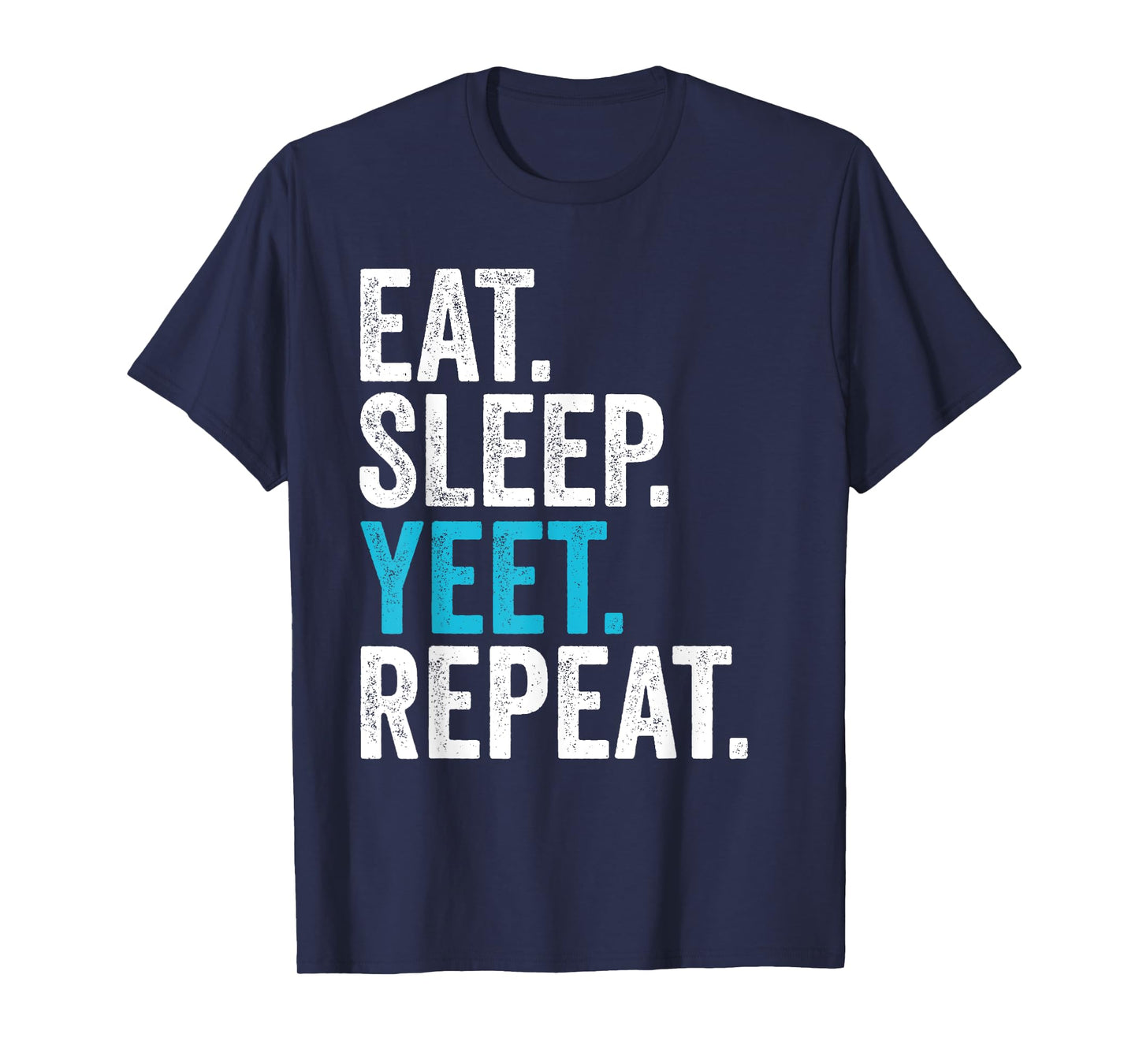 Vintage Retro Eat Sleep Yeet Repeat T-Shirt