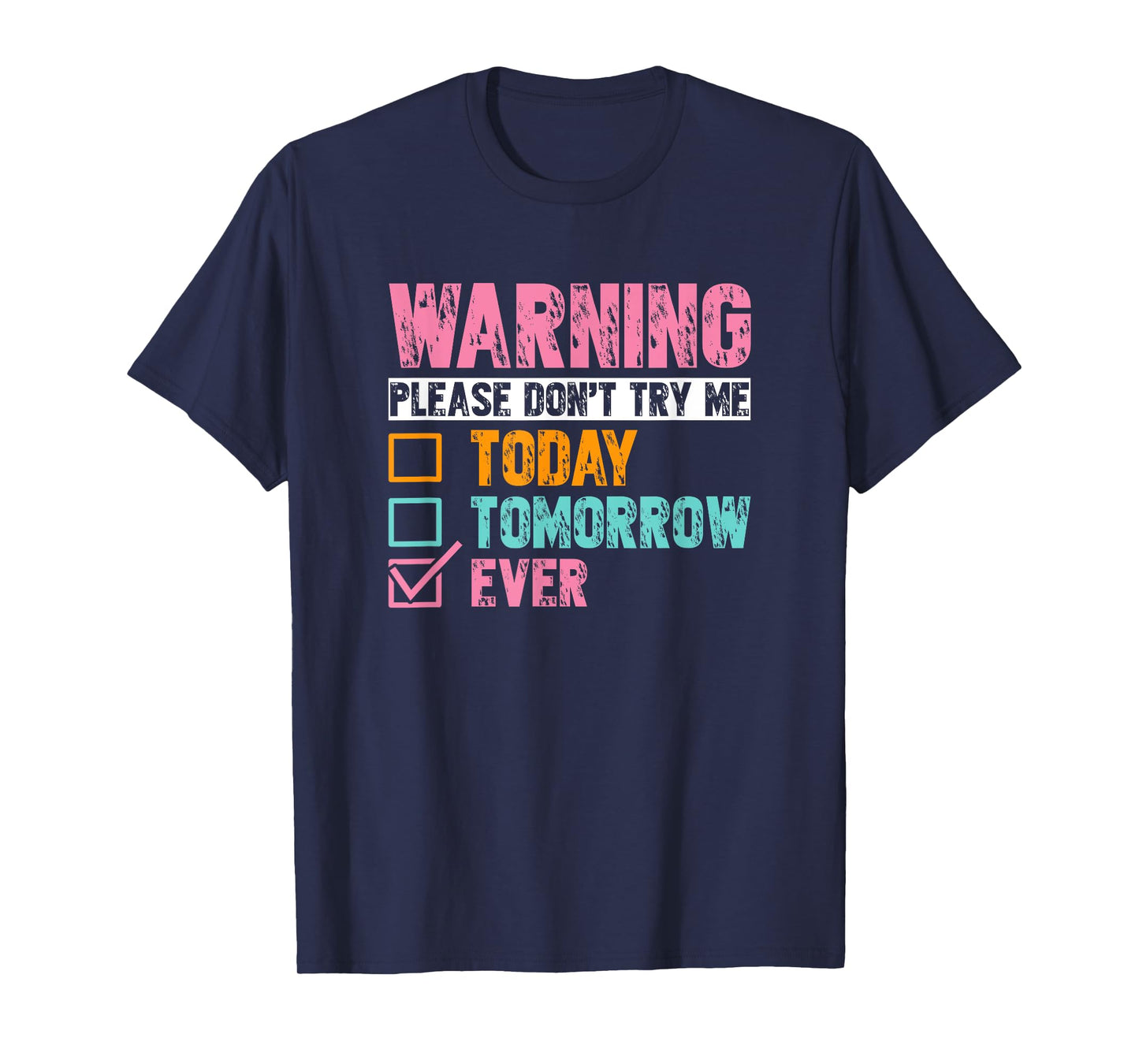 Bold Attitude Quote Don’t Try Me Ever T-Shirt