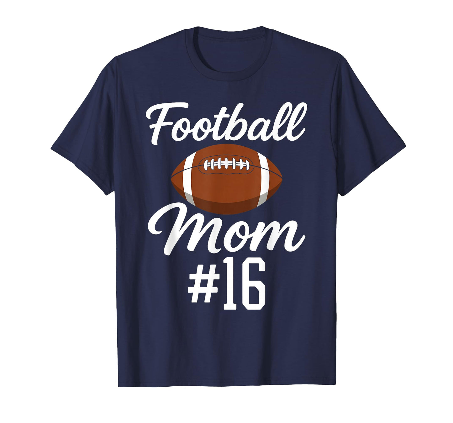 Football Mom Number 16 Biggest Fan Woman Supporter Son Cheer T-Shirt