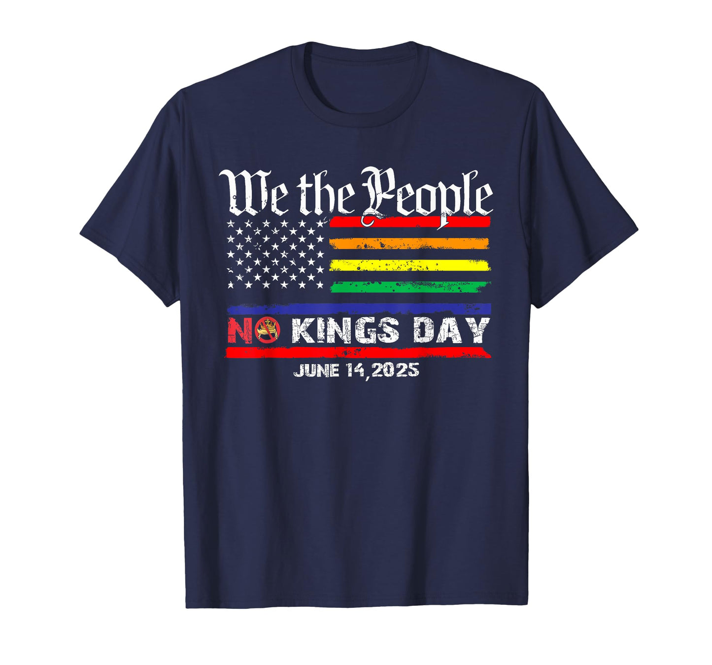 No Kings In America We The People Political Shirt Men Women T-Shirt