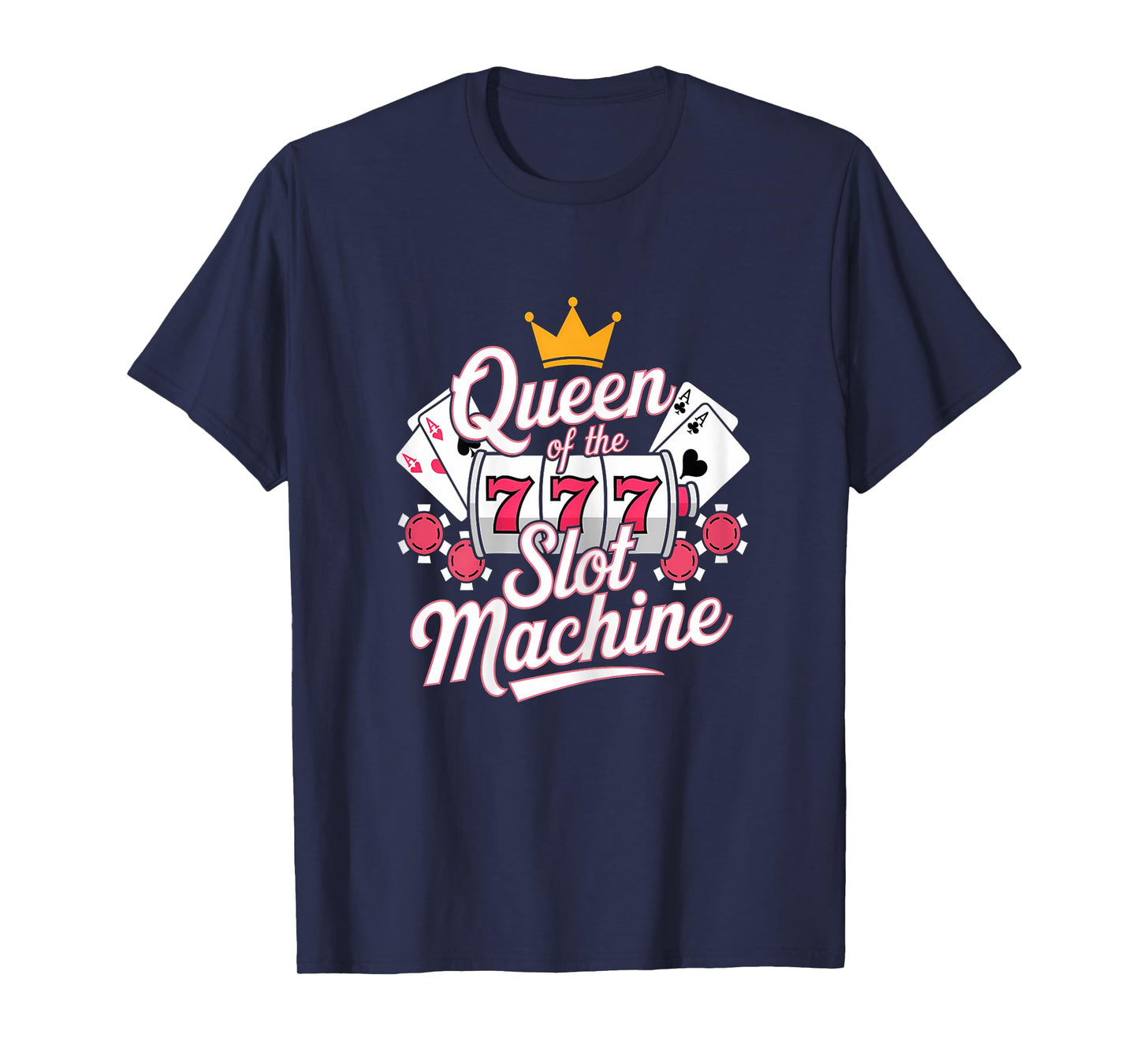Slot Machine Queen Gambler Funny Casino Gambling T-Shirt
