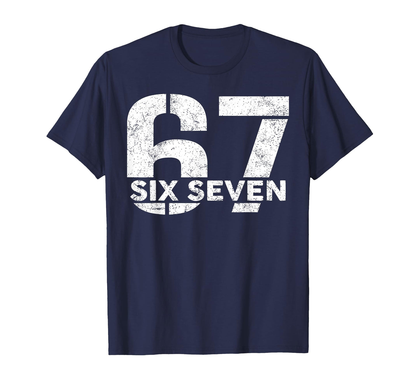 Six Seven 67 Number 67 Meme 6 7 Trendy Six Seven Game Day T-Shirt