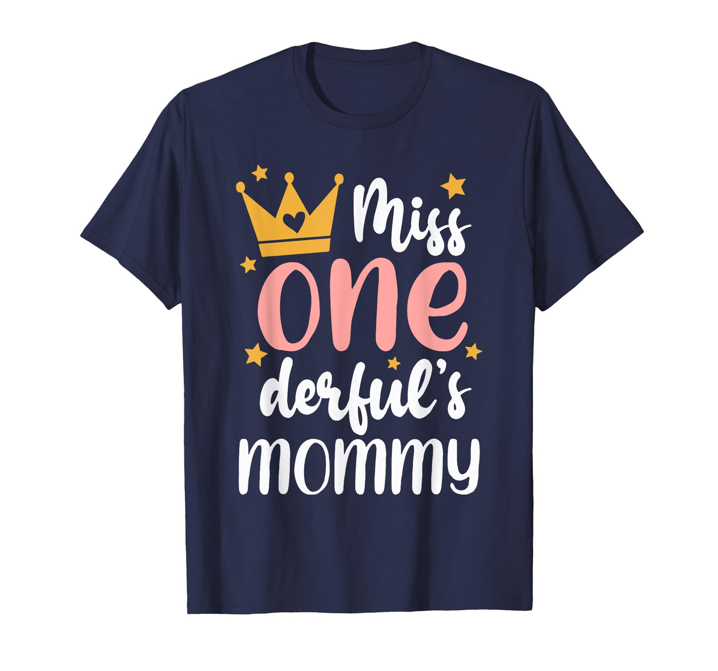 Mommy of Miss Onederful 1st Birthday Girl Family Matching T-Shirt