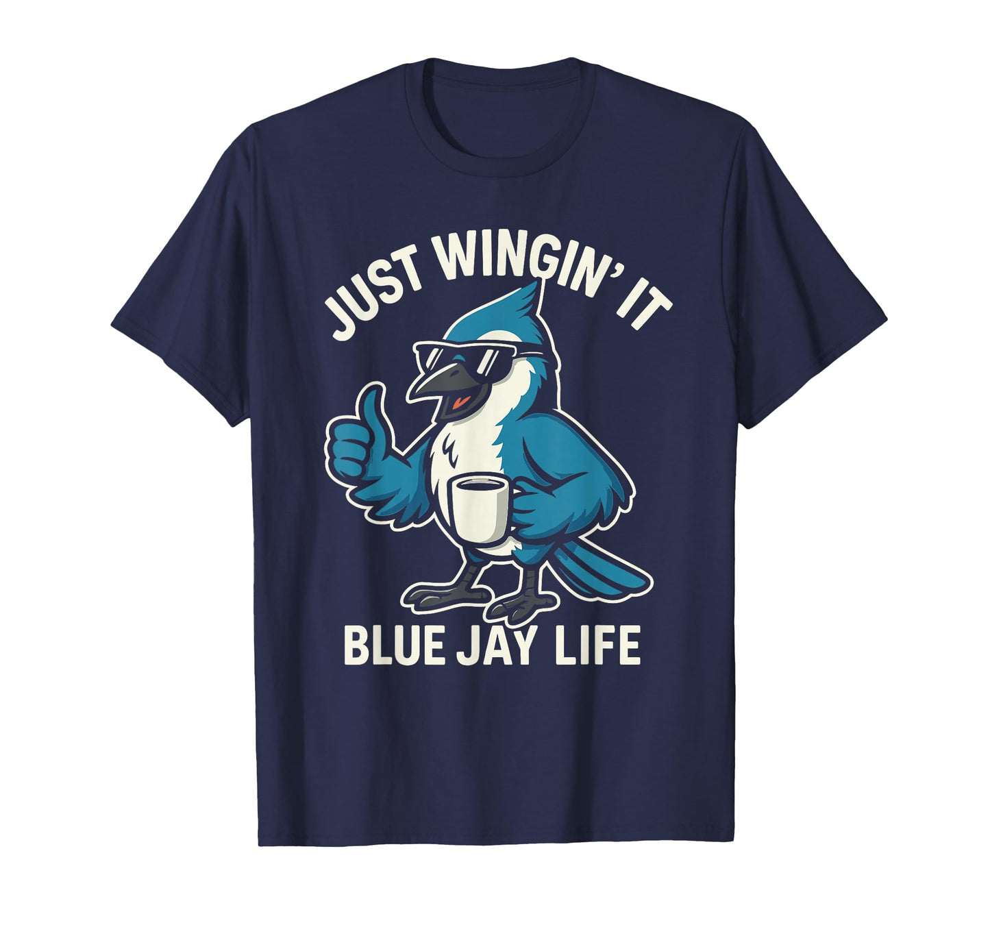 Just Wingin’ It Funny Blue Jay Bird T-Shirt