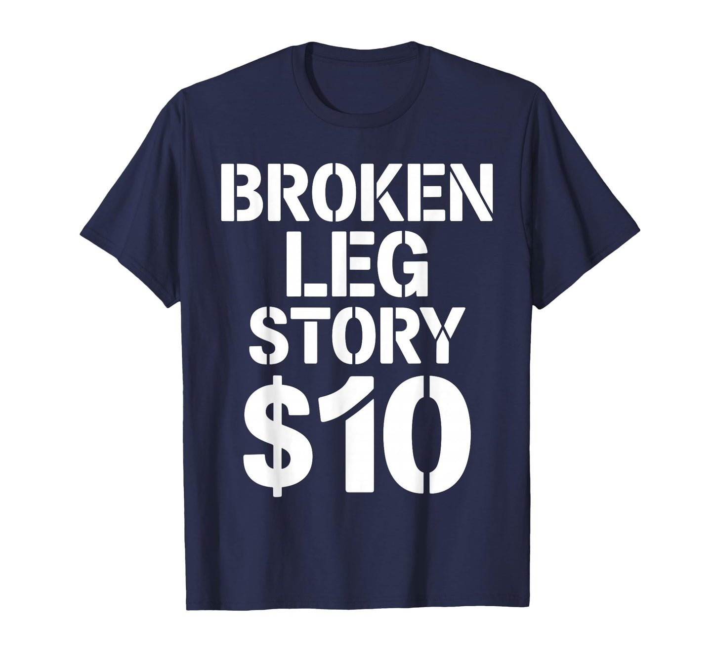 Best Broken Leg Art Men Women Kids Foot Ankle Knee Surgery T-Shirt